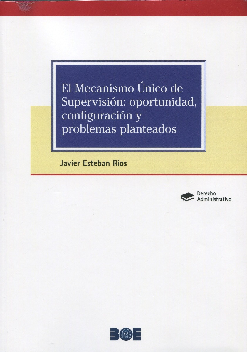 El Mecanismo Único de Supervisión: oportunidad, configuración y problemas planteados-0