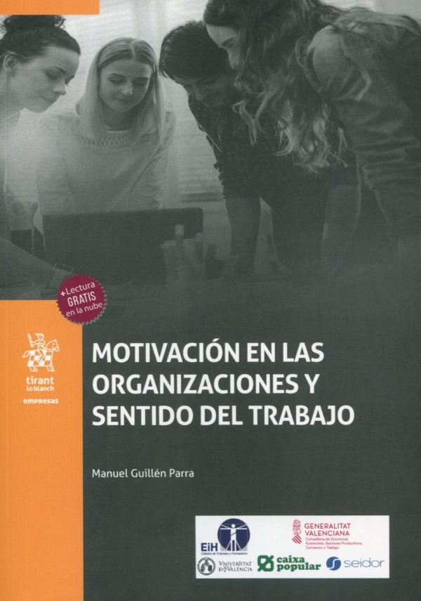 Motivación en las organizaciones y sentido del trabajo -0
