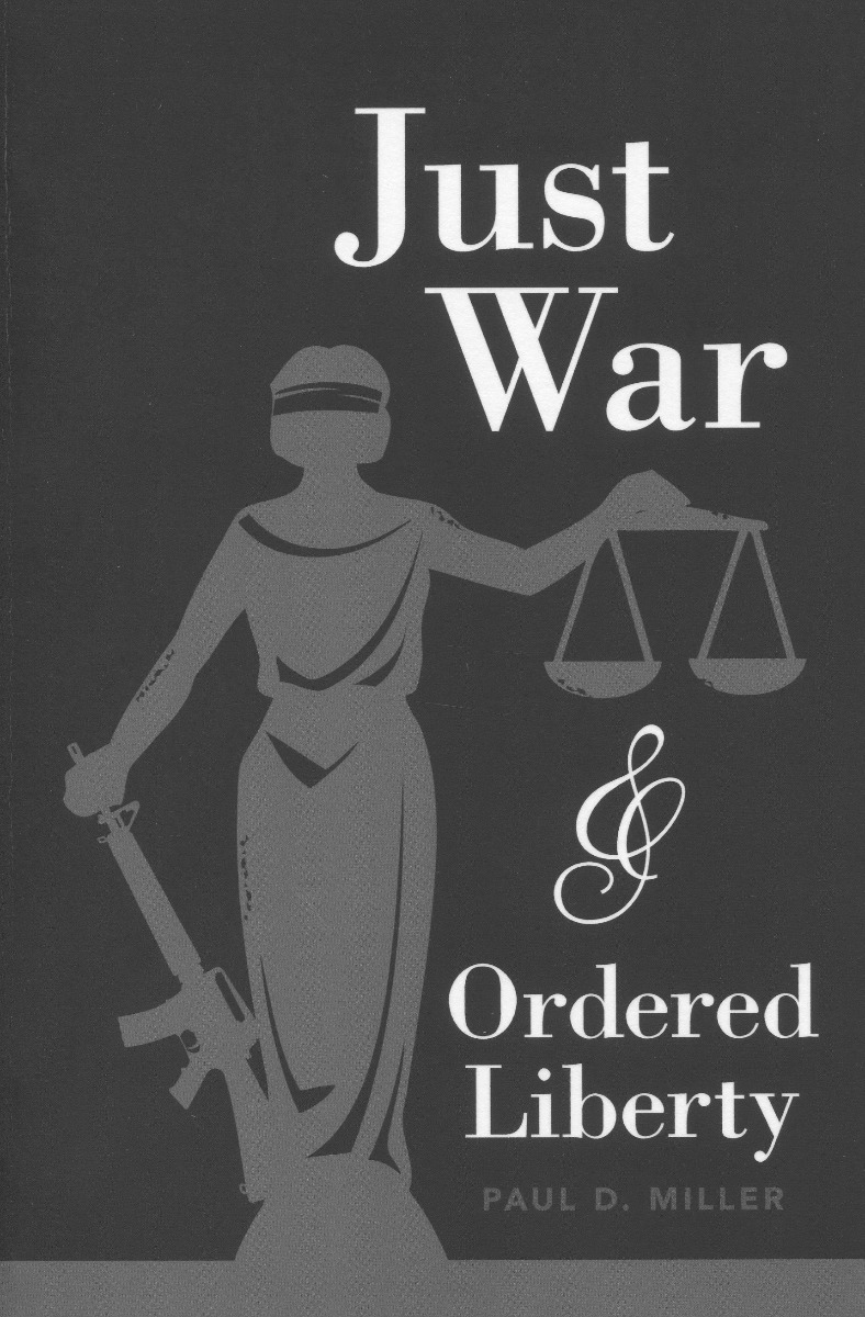 Just war & ordered liberty -0