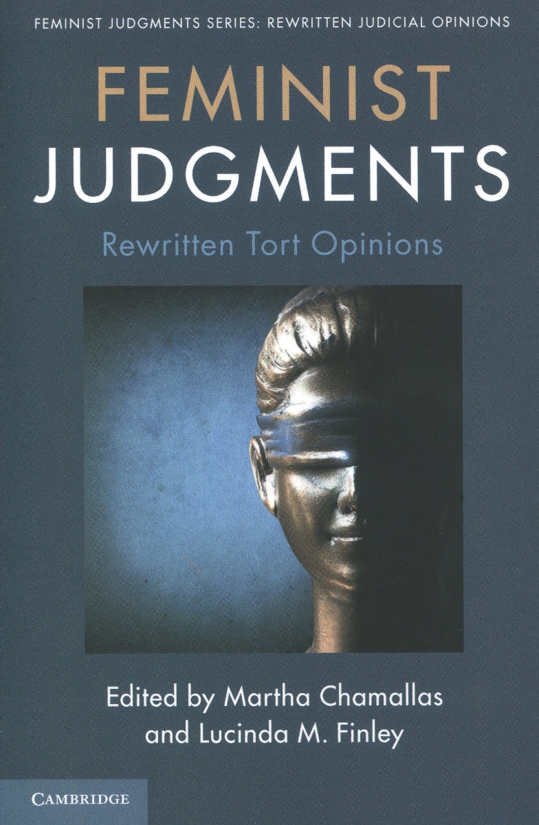 Feminist judgments. Rewritten tort opinions -0