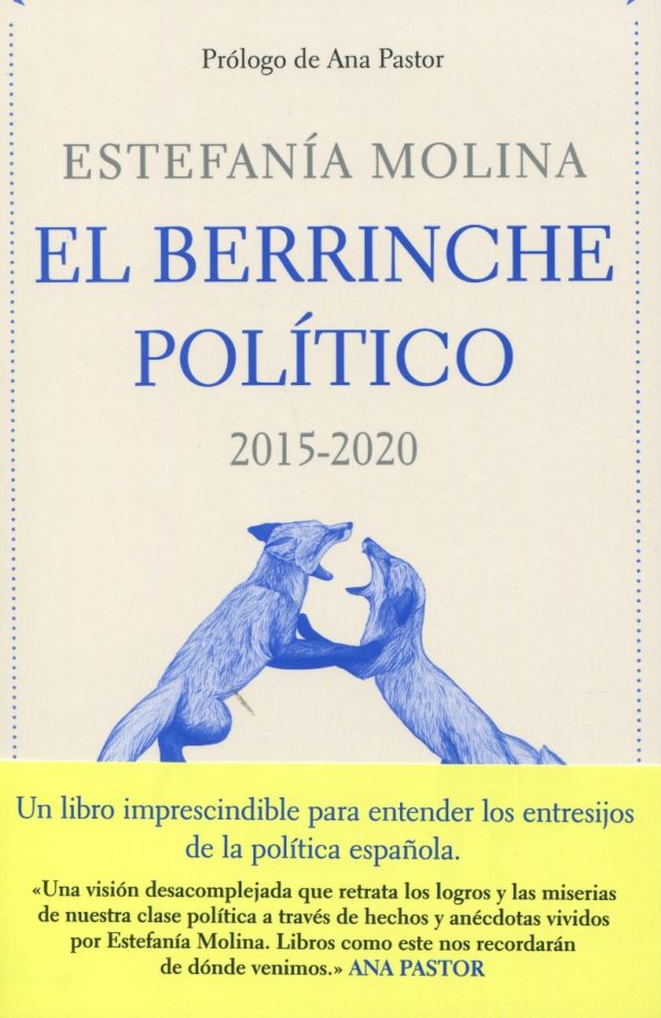 El berrinche político, 2015-2020. Los años que sacudieron la democracia española-0