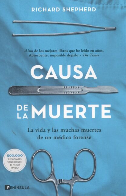 Causa de la muerte. La vida y las muchas muertes de un médico forense