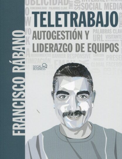 Teletrabajo. Autogestión y liderazgo de equipos.
