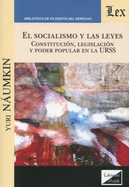 Socialismo y las leyes. Constitución, legislación y poder popular en la URSS