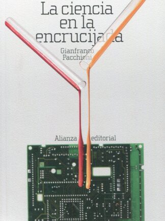 Ciencia en la encrucijada. Entre pasión intelectual y mercado