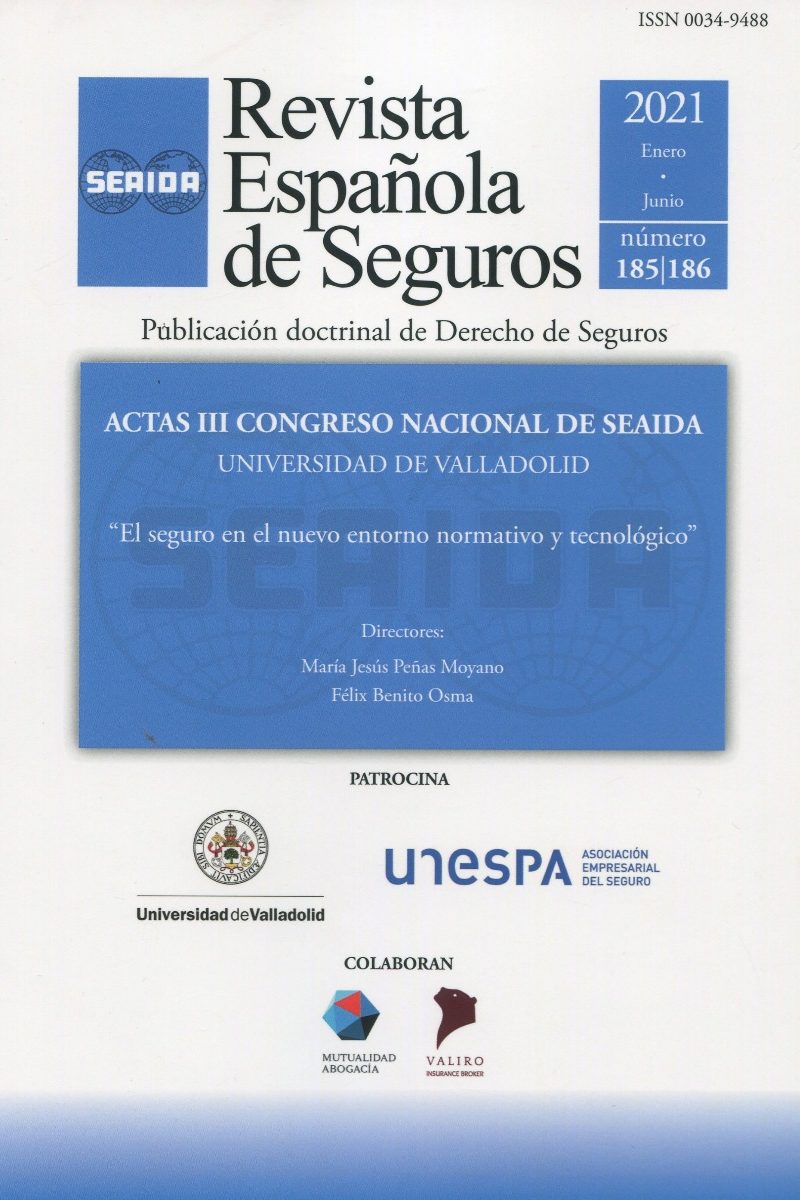 Revista Española de Seguros, Nº 185/186, Enero -Junio 2021. El seguro en el nuevo entorno normativo y tecnológico-0