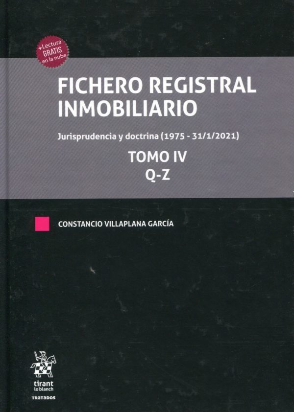 Fichero Registral Inmobiliario. Jurisprudencia y doctrina (1975 - 31/1/2021) 4 Tomos -63885