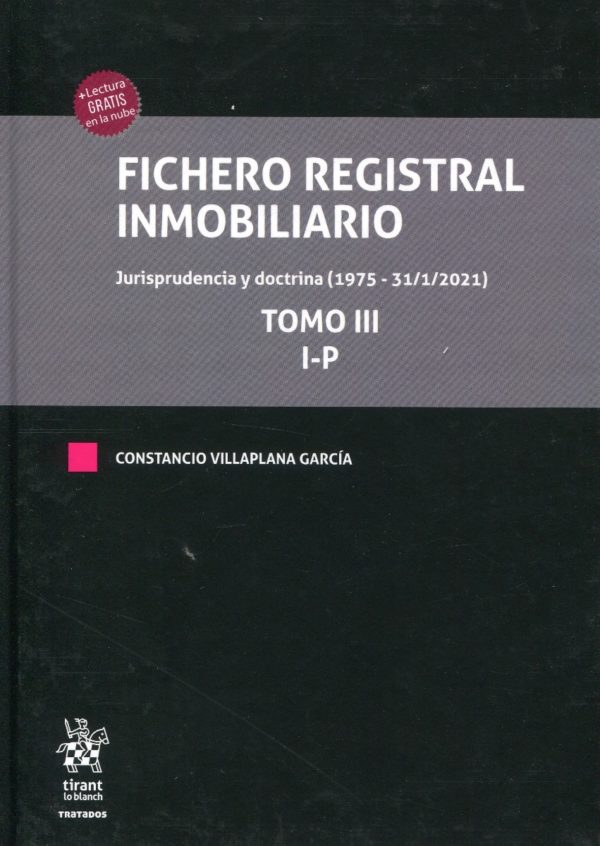 Fichero Registral Inmobiliario. Jurisprudencia y doctrina (1975 - 31/1/2021) 4 Tomos -63884