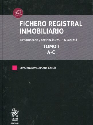 Fichero Registral Inmobiliario. Jurisprudencia y doctrina (1975 - 31/1/2021)  4 Tomos