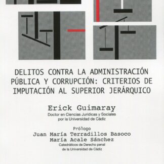 Delitos contra la Administración Pública y corrupción: criterios de imputación al superior jerárquico