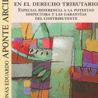 La actividad de policía en el Derecho tributario. Espeical referencia a  la potestad inspectora y las garantías del contribuyente