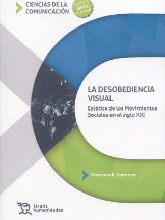 Desobediencioa visual. Estética de los movimientos sociales en el siglo XXI