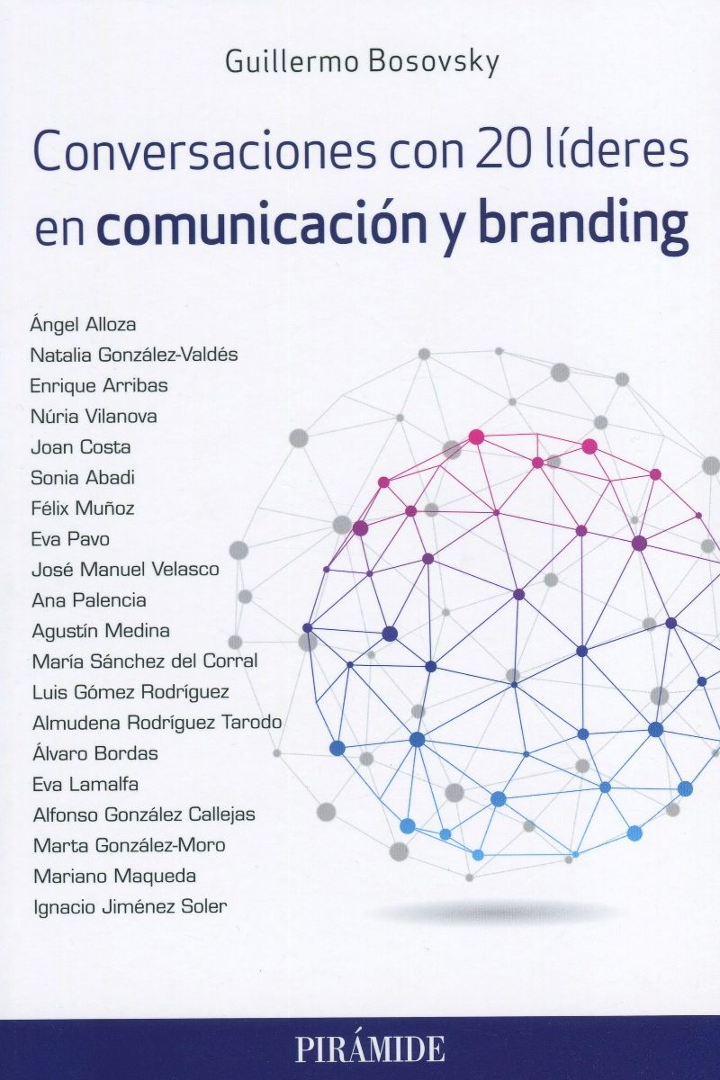 Conversaciones con 20 líderes en comunicación y branding -0