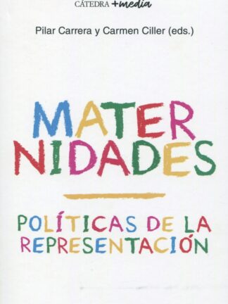 Maternidades. Políticas de la representación