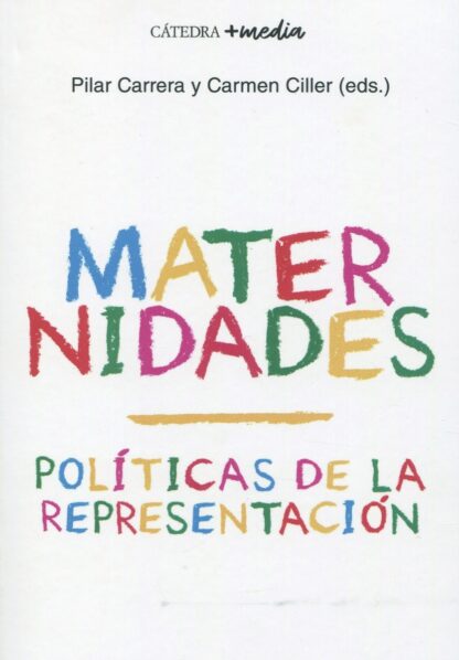 Maternidades. Políticas de la representación