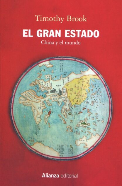 El gran Estado. China y el mundo
