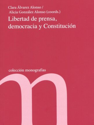 Libertad de prensa, democracia y Constitución