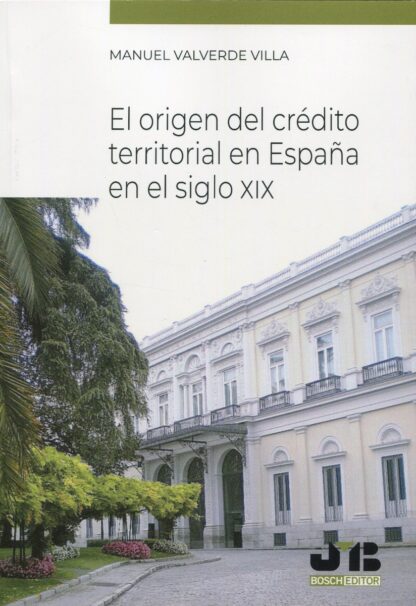 El origen del crédito territorial en España en el siglo XIX