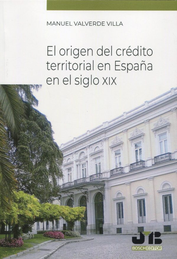 El origen del crédito territorial en España en el siglo XIX -0