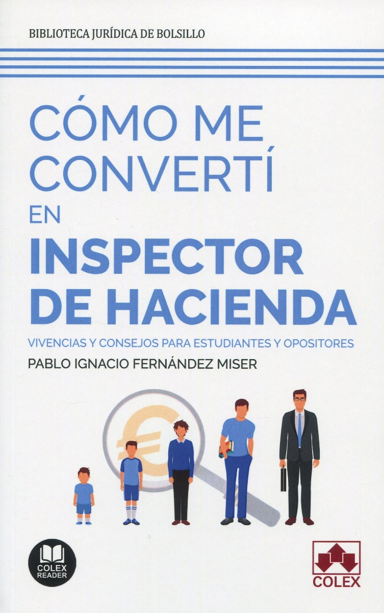 Cómo me convertí en inspector de Hacienda. Vivencias y consejos para estudiantes y opositores-0