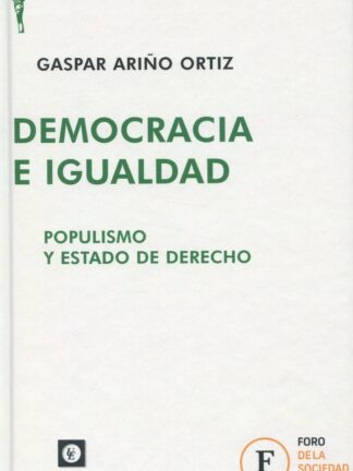 Democracia e igualdad. Populismo y Estado de Derecho