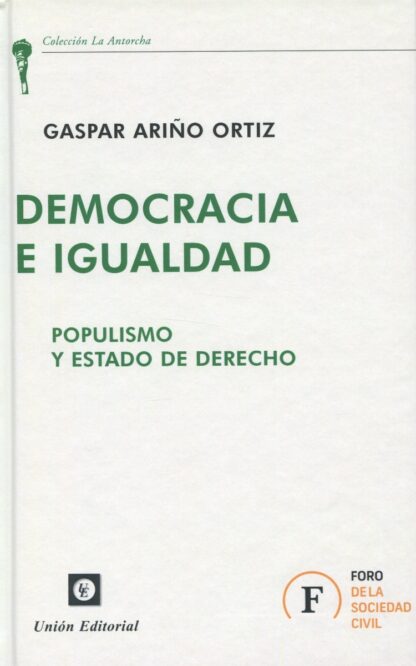 Democracia e igualdad. Populismo y Estado de Derecho