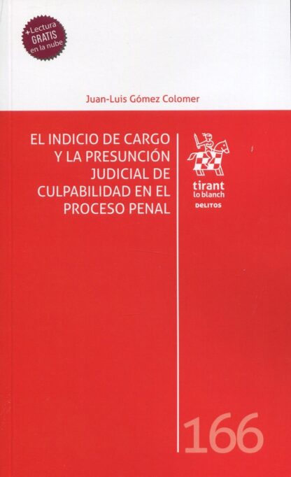 El indicio de cargo y la presunción judicial de culpabilidad en el proceso penal