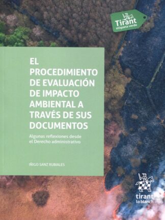 Procedimiento de evaluación de impacto ambiental a través de sus documentos. Algunas reflexiones desde el Derecho administrativo