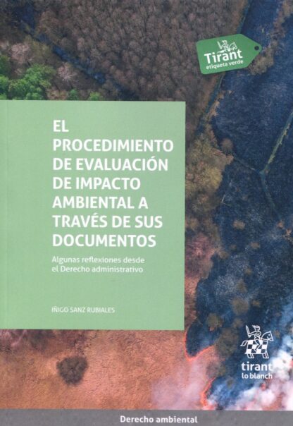 Procedimiento de evaluación de impacto ambiental a través de sus documentos. Algunas reflexiones desde el Derecho administrativo