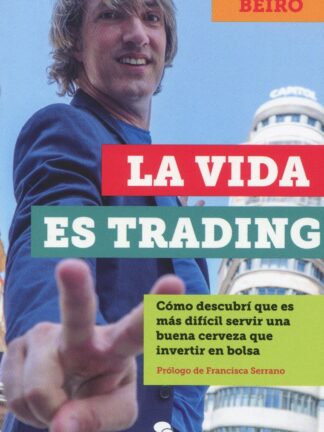 Vida es trading. Cómo descubrí que es más difícil servir una buena cerveza que invertir en bolsa