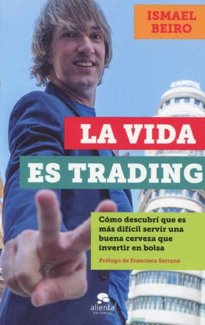 Vida es trading. Cómo descubrí que es más difícil servir una buena cerveza que invertir en bolsa