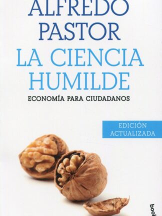 Ciencia humilde. Economía para ciudadanos