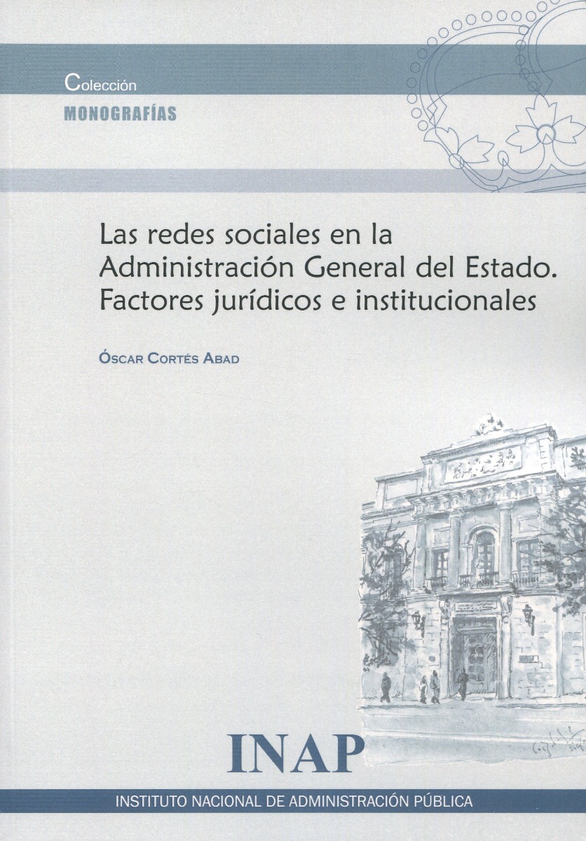 Las redes sociales en la Administración General del Estado. Factores jurídicos e institucionales-0