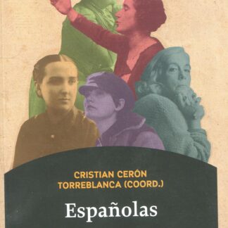 Españolas Biografías femeninas y recursos didácticos para una Historia de España Contemporánea