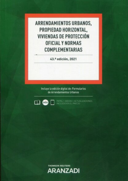Arrendamientos urbanos, propiedad horizontal, viviendas de protección oficial y normas complementarias