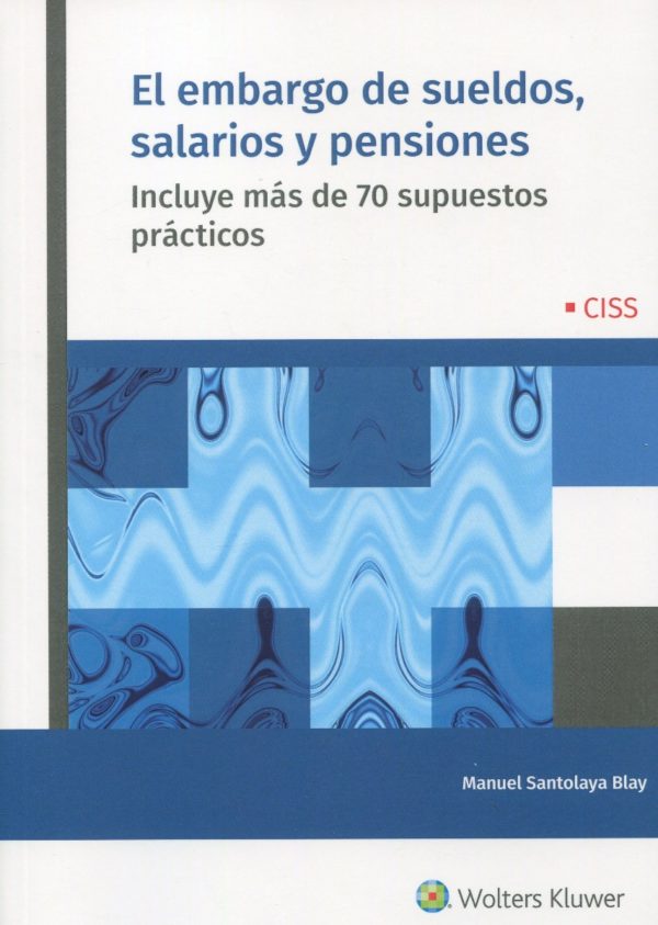 El embargo de sueldos, salarios y pensiones. Incluye más de 70 supuestos prácticos-0