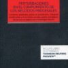 Perturbaciones en el cumplimiento de los negocios procesales. Convenios arbitrales, pactos de jurisdicción, cláusulas escalonadas y otras tantas novelas quizás ejemplares, de las que se espera que entretengan mucho
