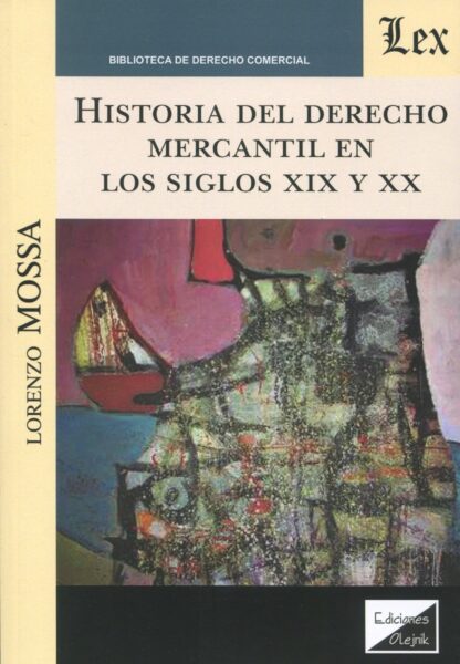Historia del Derecho mercantil en los siglos XIX y XX