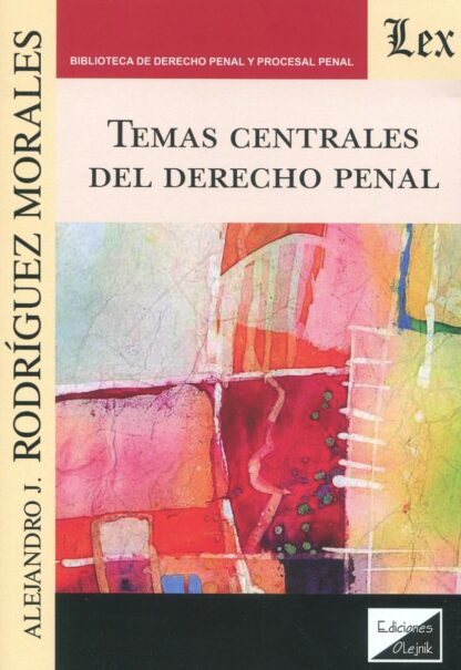 Temas centrales del Derecho Penal