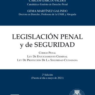 Legislación Penal y de Seguridad 2021. Código Penal+Enjuiciamiento Criminal+Seguridad Ciudadana