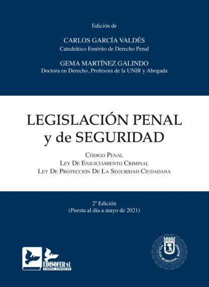 Legislación Penal y de Seguridad 2021. Código Penal+Enjuiciamiento Criminal+Seguridad Ciudadana