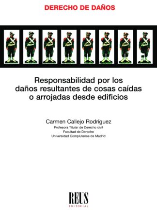 Responsabilidad por los daños resultantes de cosas caídas o arrojadas desde edificios