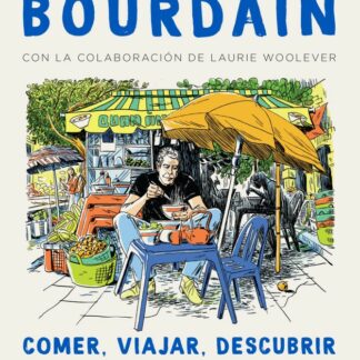 Comer, viajar, descubrir. Una irreverente guía gastronómica