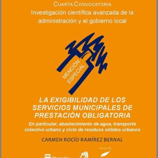 La exigibilidad de los servicios municipales de prestación obligatoria En particular, abastecimiento  de agua, transporte colectivo urbano y ciclo de residuos sólidos urbanos