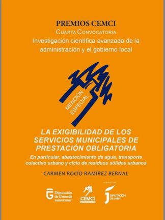 La exigibilidad de los servicios municipales de prestación obligatoria En particular, abastecimiento  de agua, transporte colectivo urbano y ciclo de residuos sólidos urbanos