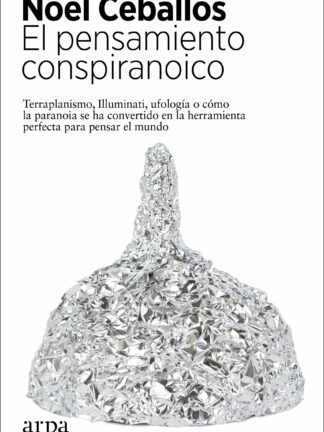 El pensamiento conspiranoico