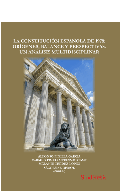 Constitución Española de 1978: orígenes, balance y perspectivas. Un Análisis Multidisciplinar