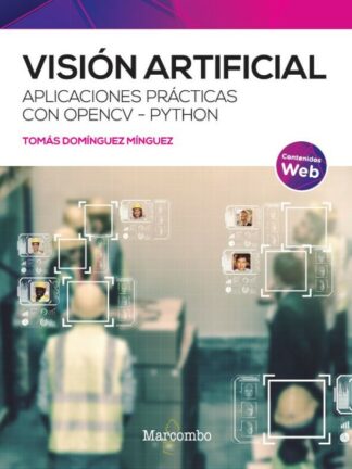 Visión Artificial. Aplicaciones prácticas con OpenCV - Python