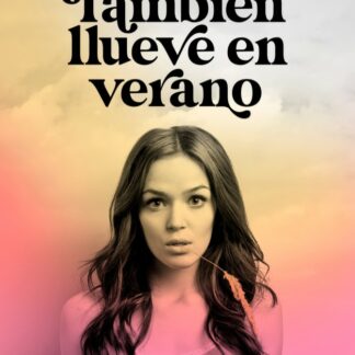 También llueve en verano