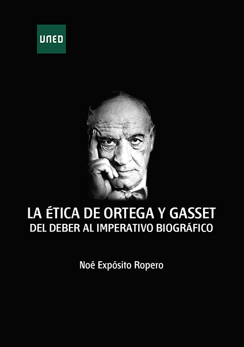 Ética de Ortega y Gasset. Del deber al imperativo biográfico -0